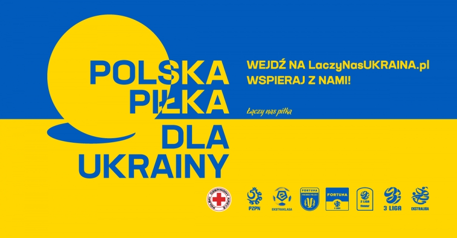 Polska piłka dla Ukrainy! Wspieramy naszych wschodnich Przyjaciół