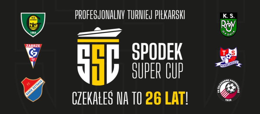 Spodek Super Cup - zapraszamy na wyjątkowy turniej