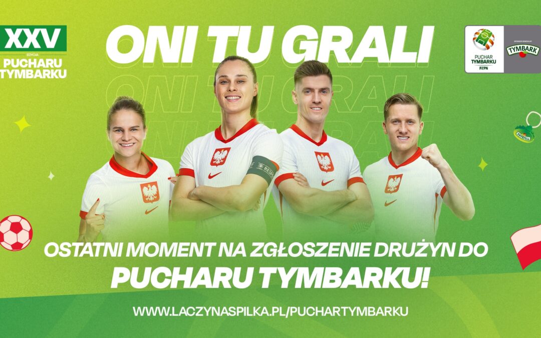 Ostatnie dni na zgłoszenie drużyn do Pucharu Tymbarku – nie strać szansy na wygraną!