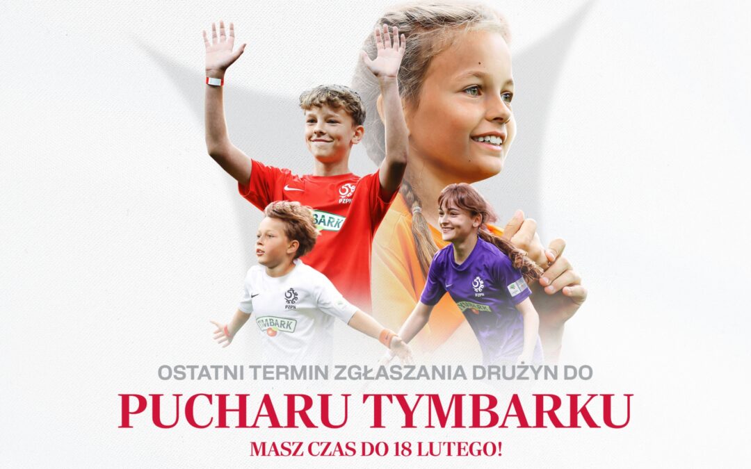 Ostatnie dni zapisów do Pucharu Tymbarku!