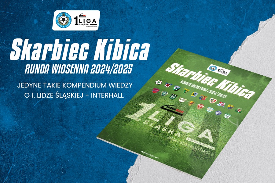 Skarbiec Kibica I Liga Śląska – InterHall wiosna 2024/25
