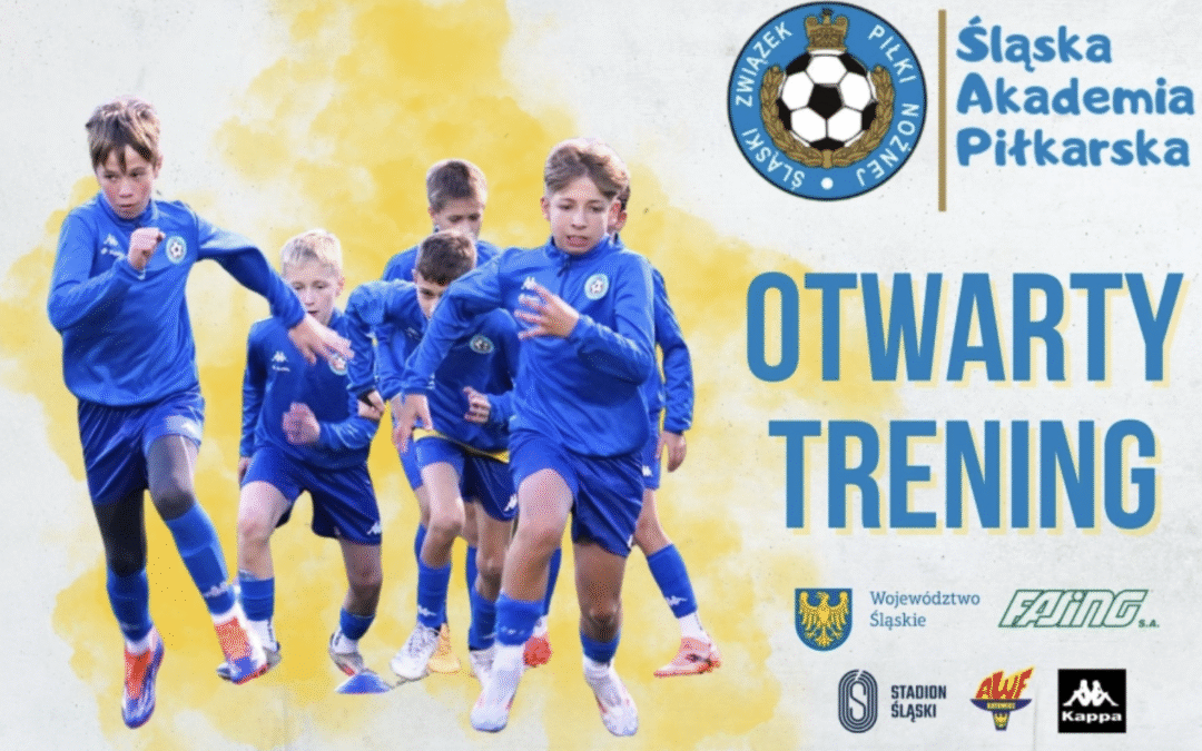 Zostań zawodnikiem Śląskiej Akademii Piłkarskiej U14. Zapraszamy na otwarty trening