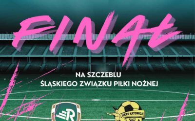 Finał Orlen Pucharu Polski kobiet na szczeblu Śl.ZPN w środę 24 września