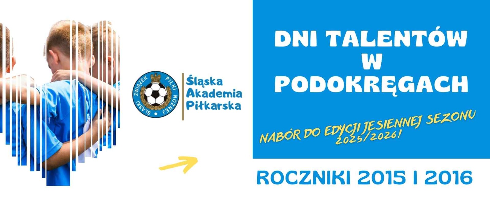 NABÓR DO PROJEKTU ŚLĄSKA AKADEMIA PIŁKARSKA- EDYCJA 2025/2026