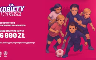 Rusza II edycja programu grantowego „Kobiety w grze”! PZPN ponownie wspiera kluby kobiece – do przekazania 600 000 zł