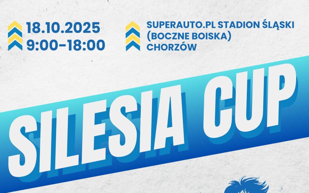 Silesia Cup – Turniej piłki nożnej dla dzieci o Puchar Marszałka Województwa Śląskiego