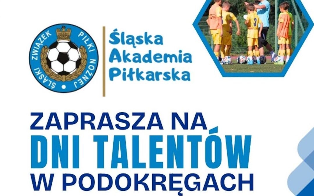 Dni Talentów połączone z&nbsp;konsultacjami kadry Podokręgu Lubliniec