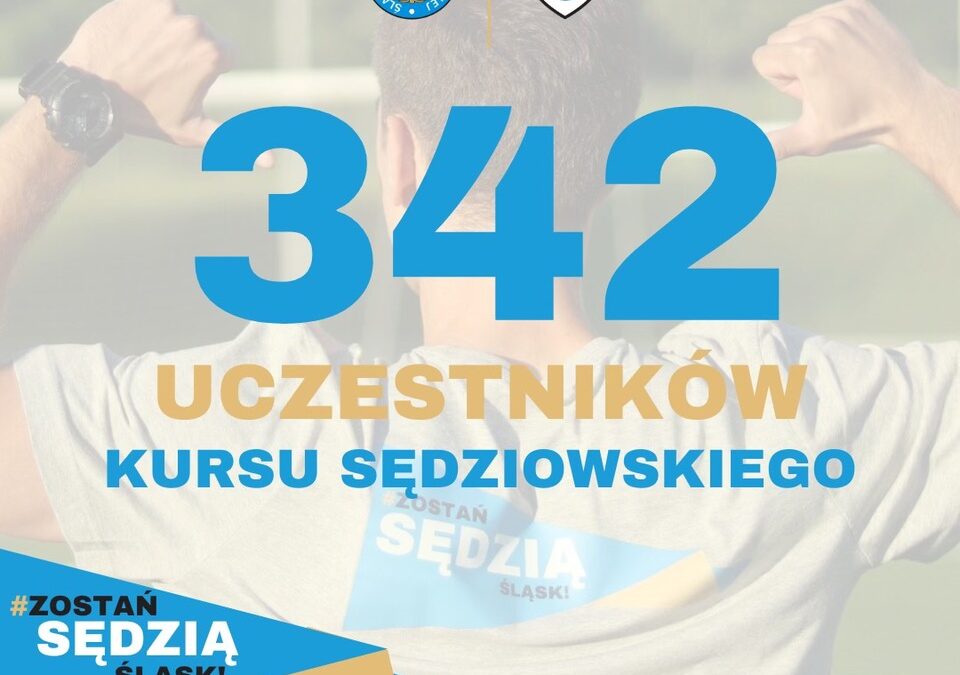 342 uczestników kursu Zostań Sędzią Śląsk – rekord w&nbsp;skali kraju!