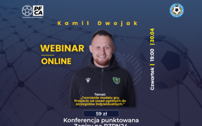 Zapraszamy na&nbsp;punktowany webinar z&nbsp;Kamilem Dwojakiem