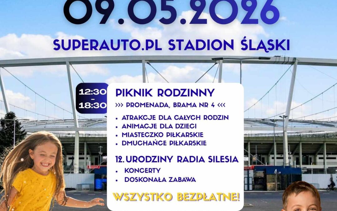 Piknik – śląska rodzina piłkarska na&nbsp;Śląskim już 9 maja 2026 – zapraszamy!