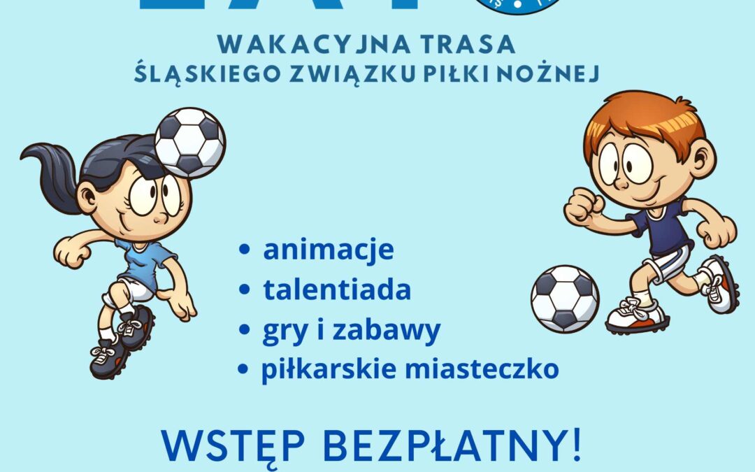 Akcja Lato odwiedzi Kalety