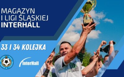 Magazyn 1. Ligi Śląskiej – InterHall
