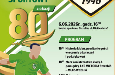 80-Lecie LKS Victoria Strzebiń