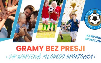 Gramy bez presji – społeczna kampania Śląskiego ZPN