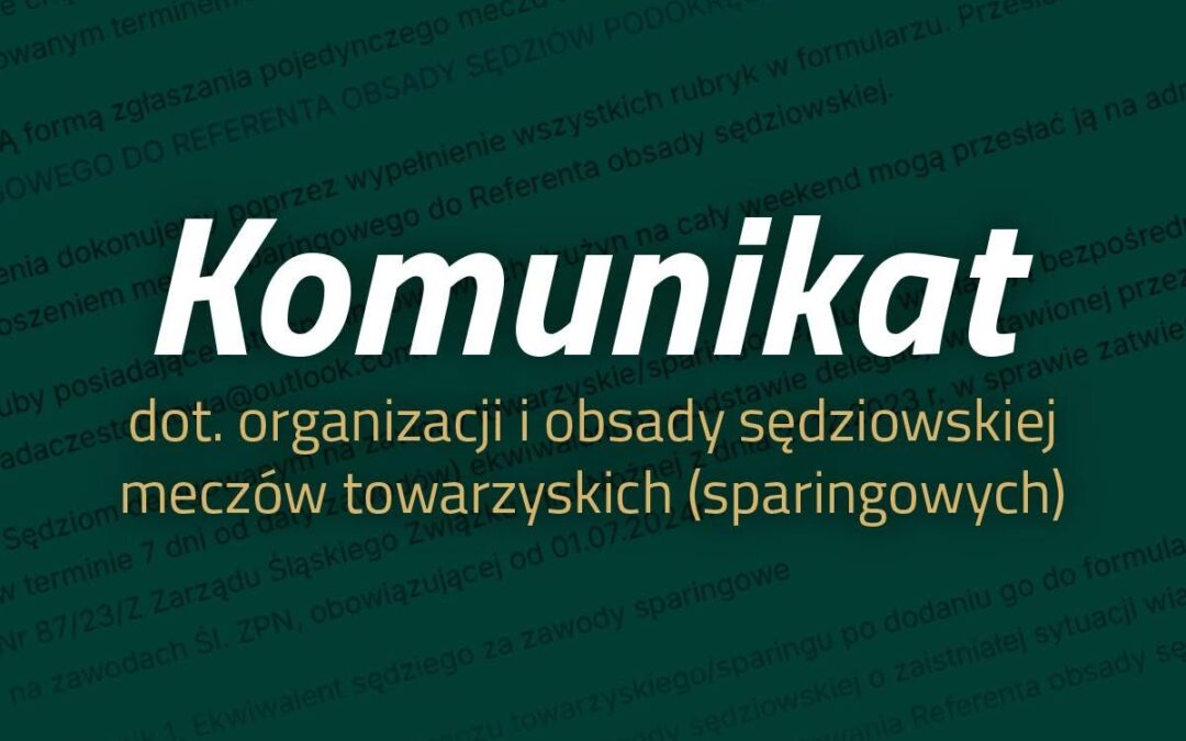 Obsada sędziowska na&nbsp;zawody towarzyskie w&nbsp;okresie letnim