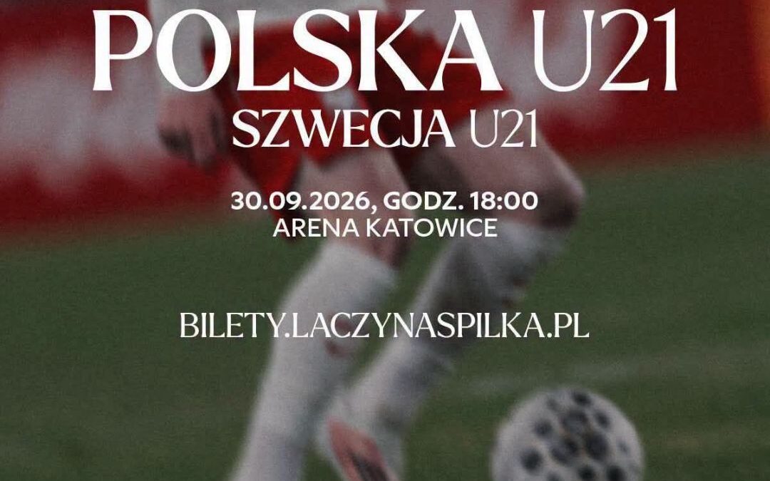 Mecz reprezentacji Polski U21 ze&nbsp;Szwecją 30 września w&nbsp;Katowicach