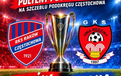 Znamy finalistów Poltent Puchar Polski na szczeblu Podokręgu Częstochowa